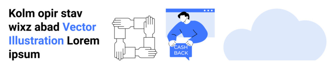 Four interconnected hands symbolizing teamwork, person in front of a webshop window with Cash Back, cloud icon. Ideal for business, teamwork, rewards programs, technology, cloud computing