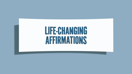 Life-Changing Affirmations.. A card isolated on blue background.