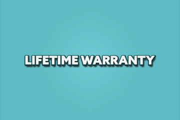 Fototapeta premium Lifetime Warranty. A Illustration with white text isolated on light green background.