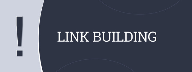 Link building. A blue banner illustration with white text.