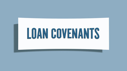 Loan covenants. A card isolated on blue background.