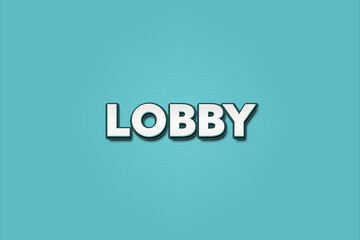 Lobby. A Illustration with white text isolated on light green background.