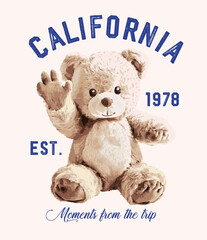 California slogan with bear doll ,vector illustration.Teddy bear vector hand drawn illustration cute print design for kids.College themed, cute animal graphic print for textiles. Teddy bear graphic.