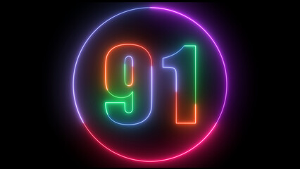 glowing Neon number 91  with neon circle illustrion on black background,  the best digital  Education concept. 