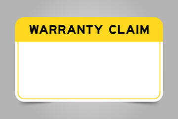 Label banner that have yellow headline with word warranty claim and white copy space, on gray background