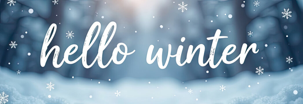 White letters Hello Winter against the background of a snowy winter forest