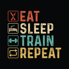 Obraz premium Eat Sleep Work Train Repeat. Creative typographic motivational t-shirt design.