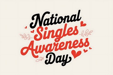 Obraz premium Celebrate National Singles Awareness Day with Fun and Bold Typography