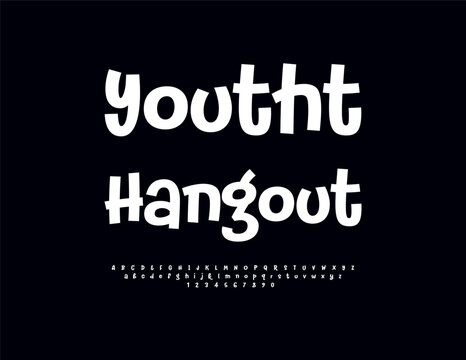 Vector bright emblem Youth Hangout. Funny Trendy Font. Artistic Digital Alphabet Letters and Numbers set.