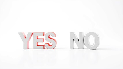 Volumetric Yes and No on white background. Illustration of choice	