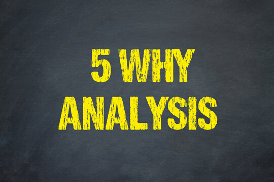 5 Why Analysis