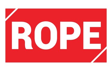 ROPE text written on red stamp sign.