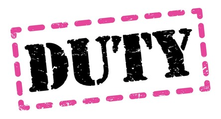 DUTY text written on pink-black stamp sign.