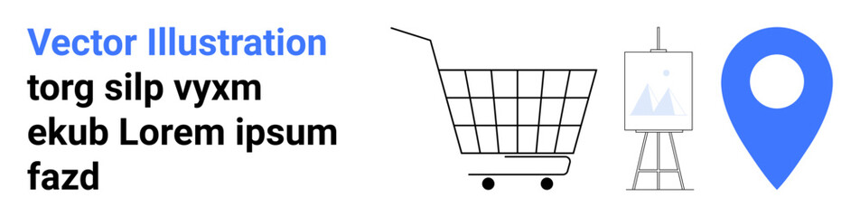 Shopping cart, easel with artwork, and blue map pin symbolizing commerce, creativity, and location. Ideal for retail, art, navigation, marketing, education, presentations, and planning Banner