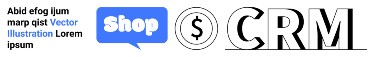 Blue chat bubble with Shop, dollar sign, and CRM text in black. Ideal for e-commerce, customer relationship management, sales, finance, and online business. Banner for landing page