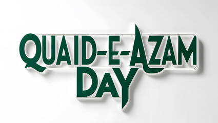 Lettering Quaid-e-Azam Day. 25th December. Great print for poster, decorative boards and cards. different style etc.