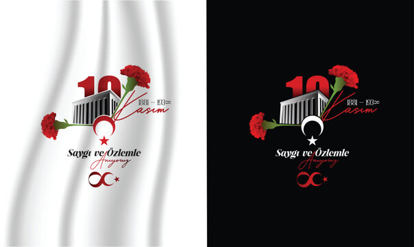 10 Kasım Atatürk Anma Günü, Saygıyla ve Özlemle Anıyoruz. Translate: November 10 is Ataturk Commemoration Day, we remember it with respect and longing.