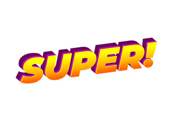 Super. Text effect in colorful style with 3D look