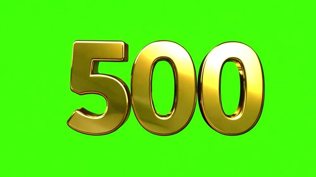 Golden Number 500 Animation on green screen background. Number Five hundred Animation. Figure 500 sign chroma key 4k video. Celebration,followers,social media