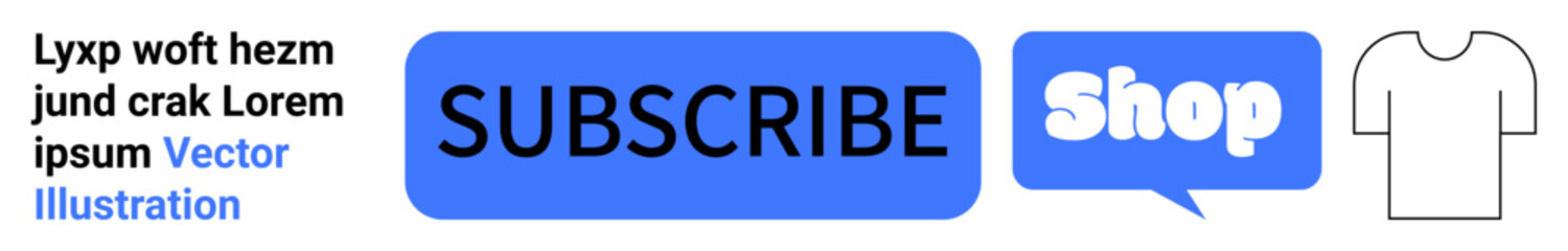 Buttons labeled Subscribe and Shop in blue accompanied by a T-shirt icon and placeholder text on the left. Ideal for online shopping, e-commerce, call-to-action, digital marketing, and web design