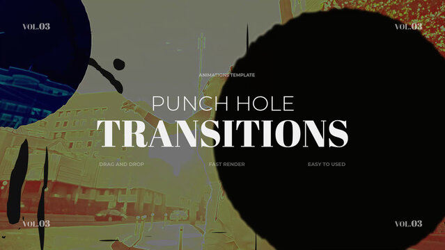 Punch Hole Transitions / vol.03