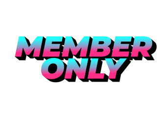 Member only. Text effect for social media or marketing ads