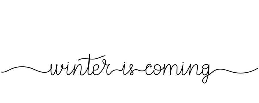 Winter is Coming phrase in one continuous line style. Handwritten words with Editable stroke. Outline hand drawn illustration for print decoration of cold season. Wintertime