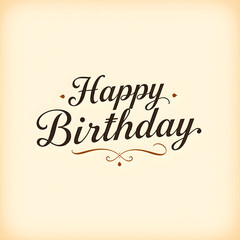 Fototapeta premium Elegant retro card with message Happy Birthday. Vintage greeting card. Nostalgic trendy text effect 