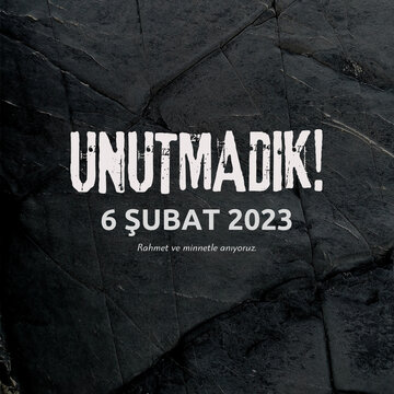 Unutmadık 6 Şubat 2023 deprem