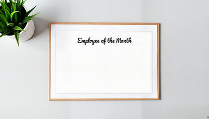 Employee of the Month award certificate template in a wooden frame on a light gray desk, bonuses and rewards theme 