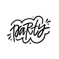 Enjoy the Fun Party Vibes with this unique Handwritten Design that captures the essence of joy