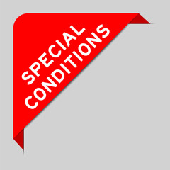 Red color of corner label banner with word special conditions on gray background