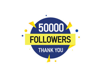 thank you 50000 followers  vector illustration social media post  subscribers or followers animation design banner 
