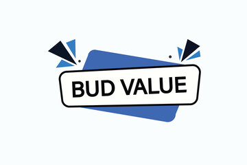 website, bud value, button, learn, stay, template, tuned, design, level, sign, speech, bubble  banner, modern, symbol, click. 
