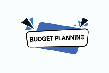 website, budget planning, button, learn, stay, template, tuned, design, level, sign, speech, bubble  banner, modern, symbol, click. 
