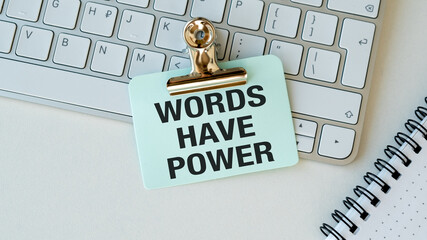 Words Have Power written on the card on the keyboard, Motivational Words Quotes Concept