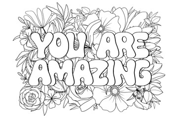 Anxiety relief motivational word coloring book page for adults and kids with mindful botanical floral line art, doodle ornament and spring flower bouquet pattern background in retro style. Nature art.