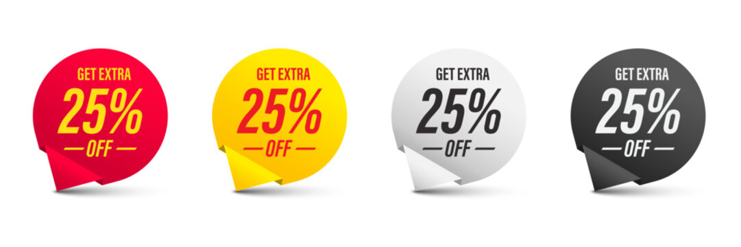 Get Extra 25% off sale sign. Promotion badge. Discount offer price sign. Extra discount message. Promo tag for shopping, marketing, advertisement, banner and web. Vector illustration.