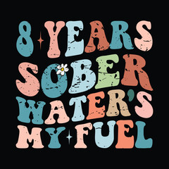 8 Years Sober 8 Year Sobriety Anniversary Groovy Retro