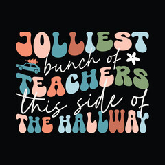 Obraz premium Jolliest Bunch Of Teachers This Side Of The Hallway