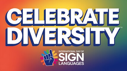 Fototapeta premium Celebrate Diversity - International Day of Sign Languages