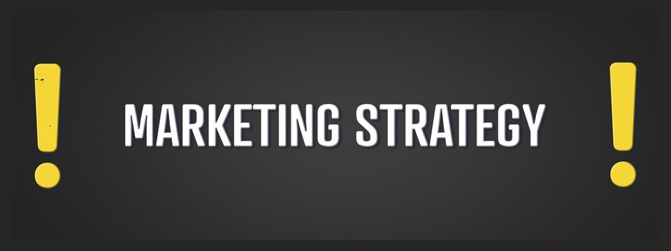 Marketing Strategy. A blackboard with white text. Illustration with grunge text style.