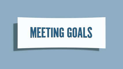 Meeting Goals.. A card isolated on blue background.