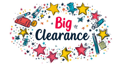 Naklejka premium 'Big Clearance' text surrounded by decorative stars or sparkles