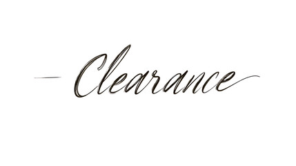 'Clearance' in a script or handwritten font