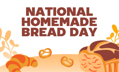 National Homemade Bread Day with delicious home made bread