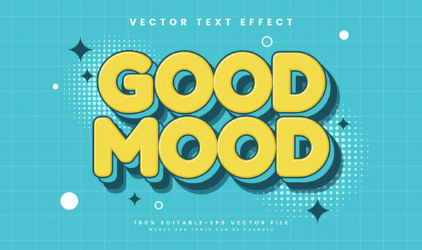 Good mood comic editable vector text effect, with classic cartoon style. Suitable for retro of happy theme.
