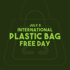 Fototapeta premium International Plastic Bag Free Day design vector. July 3. Flat design vector.