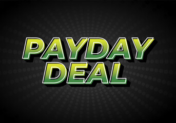 Fototapeta premium payday deal. Text effect for brand promotional ads in bold text
