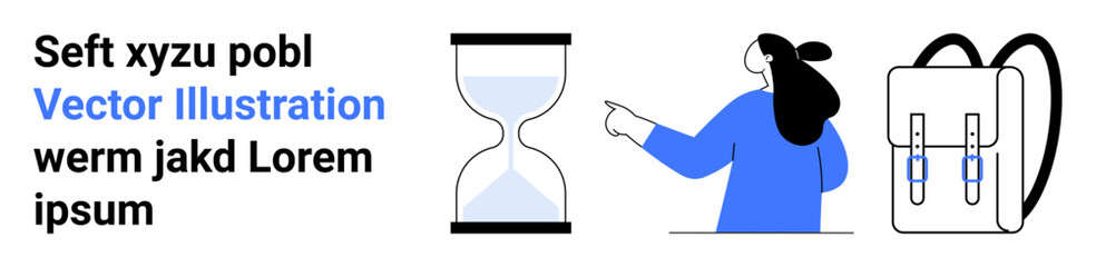 Hourglass beside a person in blue pointing to a text block, alongside a backpack. Ideal for time management, education, productivity, minimalism, learning, travel themes. Banner for landing page